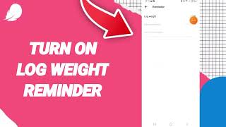 How To Turn On Log Weight Reminder On Flo Period And Cycles Tracker App screenshot 3