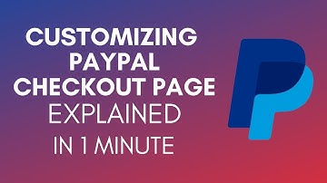 How To Customize PayPal Checkout Page (2025)