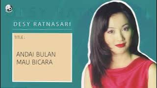 Desy Ratnasari - Andai Bulan Mau Bicara (Official Audio)