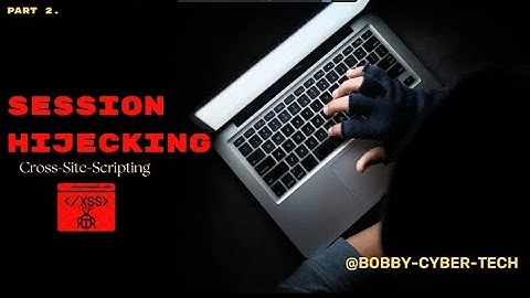 Session hijacking || part 3 || How hackers perform XSS Attack  | full explained video