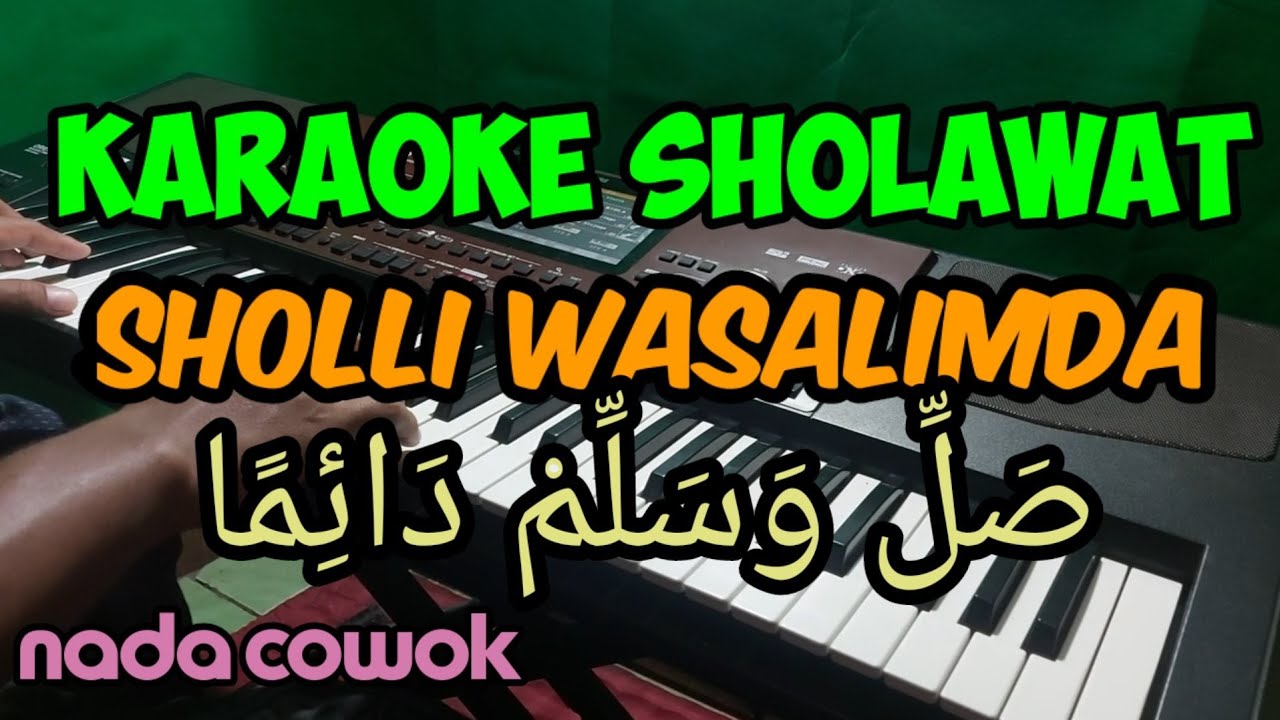 KARAOKE SHOLLI WASALIMDA  SHOHIBUS SYAFA'AH NADA COWOK VERSI HABSI AL BANJARI KORG PA 700 ORIENTAL