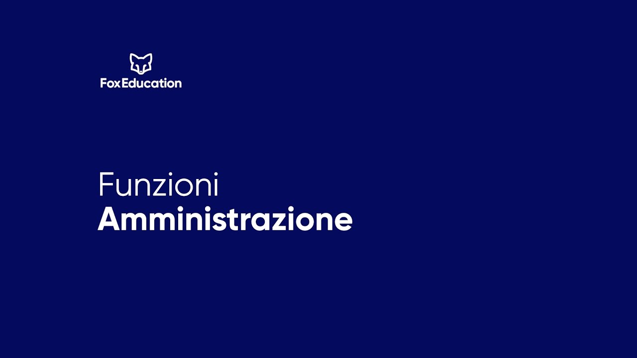 Primi passi in SchoolFox/KidsFox/TeamFox come amministratore