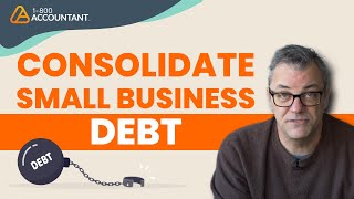 Benefits of Consolidating Small Business Debt