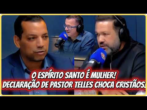 O ESPÍRITO SANTO É MULHER -  DECLARAÇÃO DE PASTOR TELLES CHOCA CRISTÃOS!