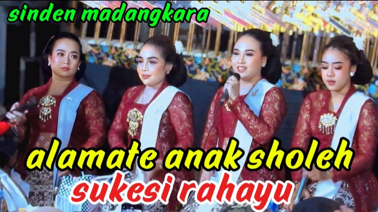 SUKESI RAHAYU ALAMATE ANAK SHOLEH