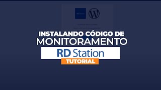 RD STATION MARKETING - INSTALANDO CÓDIGO DE MONITORAMENTO BLOG/WEBSITE WORDPRESS
