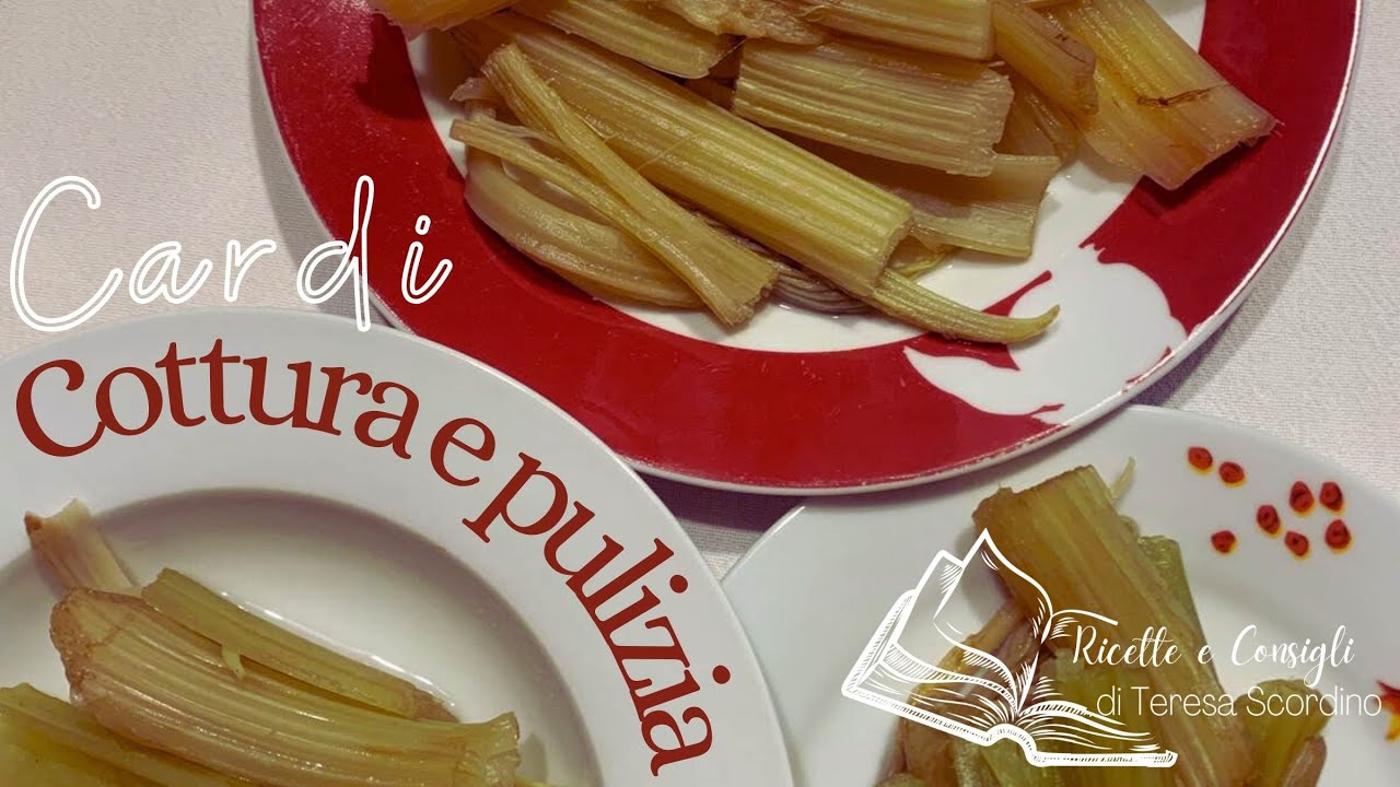 Cotture e pulizia dei cardi
