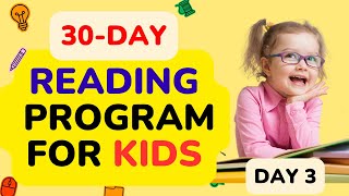 30 DAY READING PROGRAM FOR KIDS / Day 3 / Learn How To Read Fast and Easy