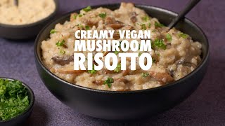 Creamy Vegan Mushroom Risotto - Loving It Vegan