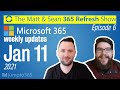 🔄 MS Refresh - Week of 11 January 2021 - Episode 6