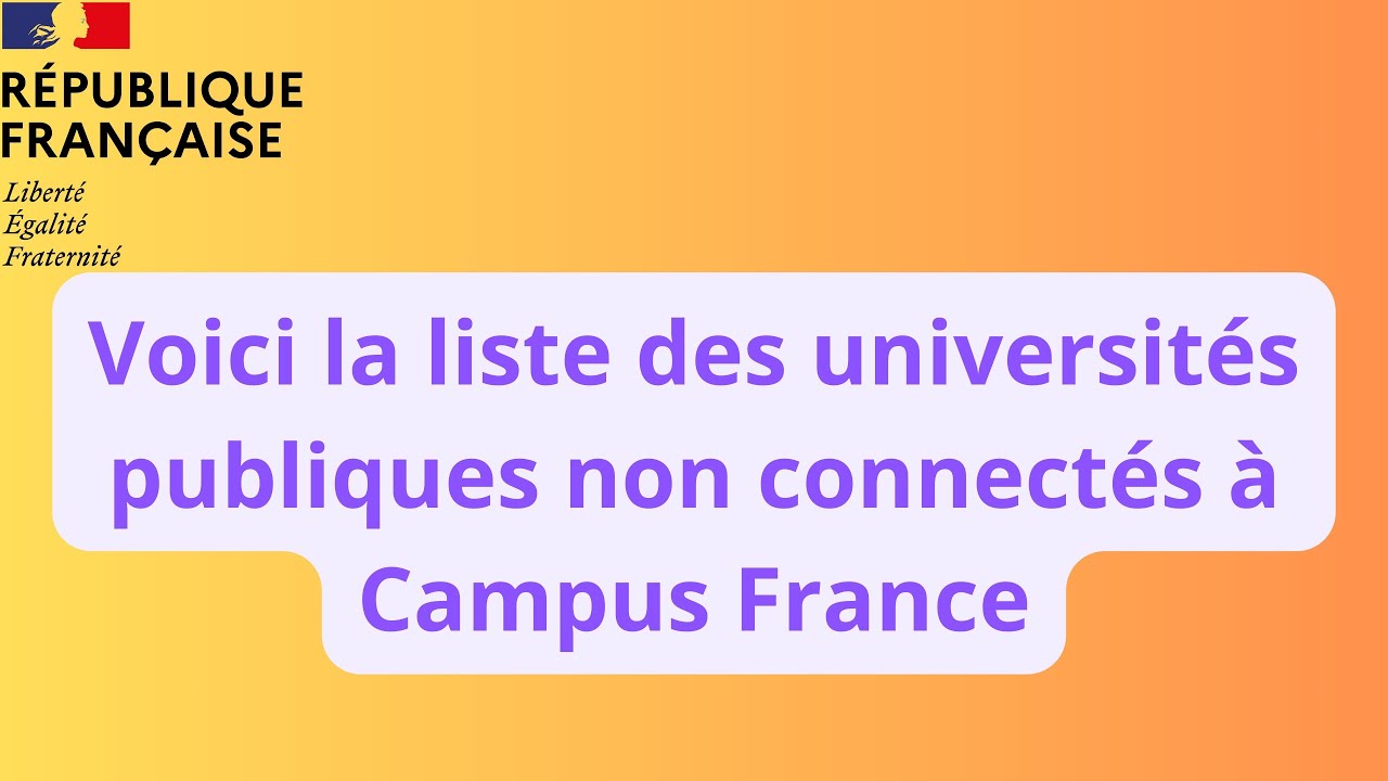 Voici la liste des universités publiques non connectés à Campus France