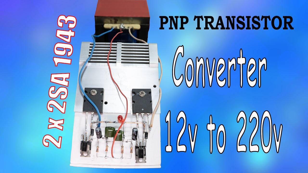 How to make Inverter 12V DC to 220V AC using two 2SA1943 transistors,  simple 