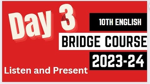 10th English | Day 3 | #Bridge Course 2023-24 | Listen and Present | solved activity