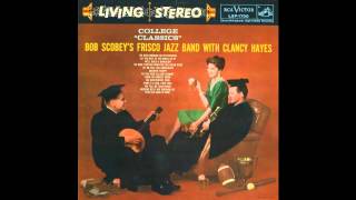 Bob Scobey's Frisco Jazz Band With Clancy Hayes - I've Been Floating Down The Old Green River chords