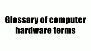 Glossary of computer hardware terms