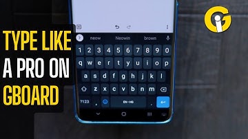 4 Gboard HACKS to Type FASTER and SMARTER on Your Phone