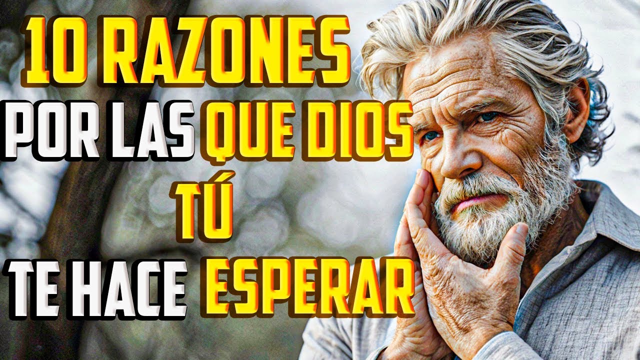 10 razones por las que Dios te hace esperar Deberías saberlo ...