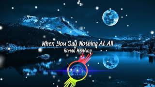 When you say nothing at all - Music Travel Love Cover (Lyrics)