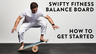 How To Get Started on Your Balance Board 