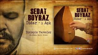 Sedat Boyraz [Feat. Dertli Divani] Dinleyin Yarenler [Official Audio © 2018 Mim Production]