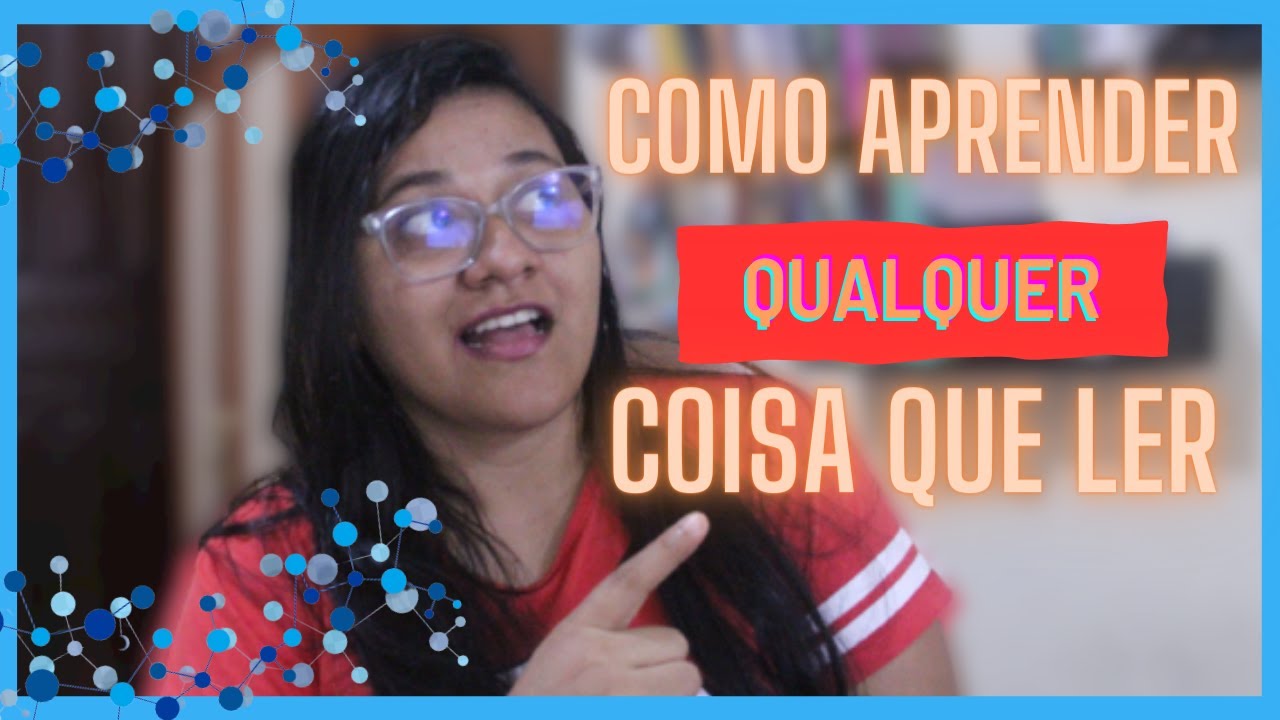 Como compreender QUALQUER coisa que ler | Com a técnica do PRÊMIO NOBEL de Física 