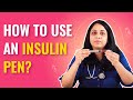 Insulin Usage: How to Use Insulin Pen? | MFine