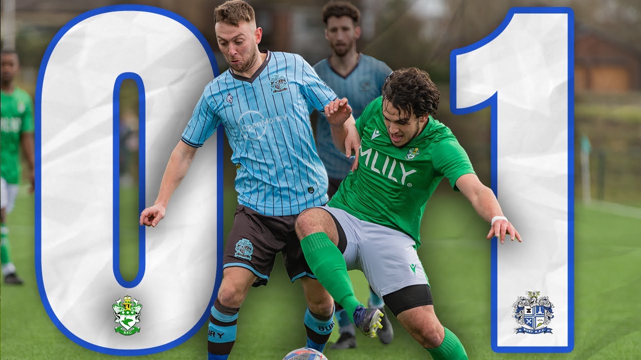 VS Burscough FC (A) 25 February | Match Highlights | Bury AFC