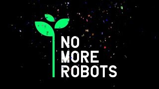 No More Robots Is 2 Years Old