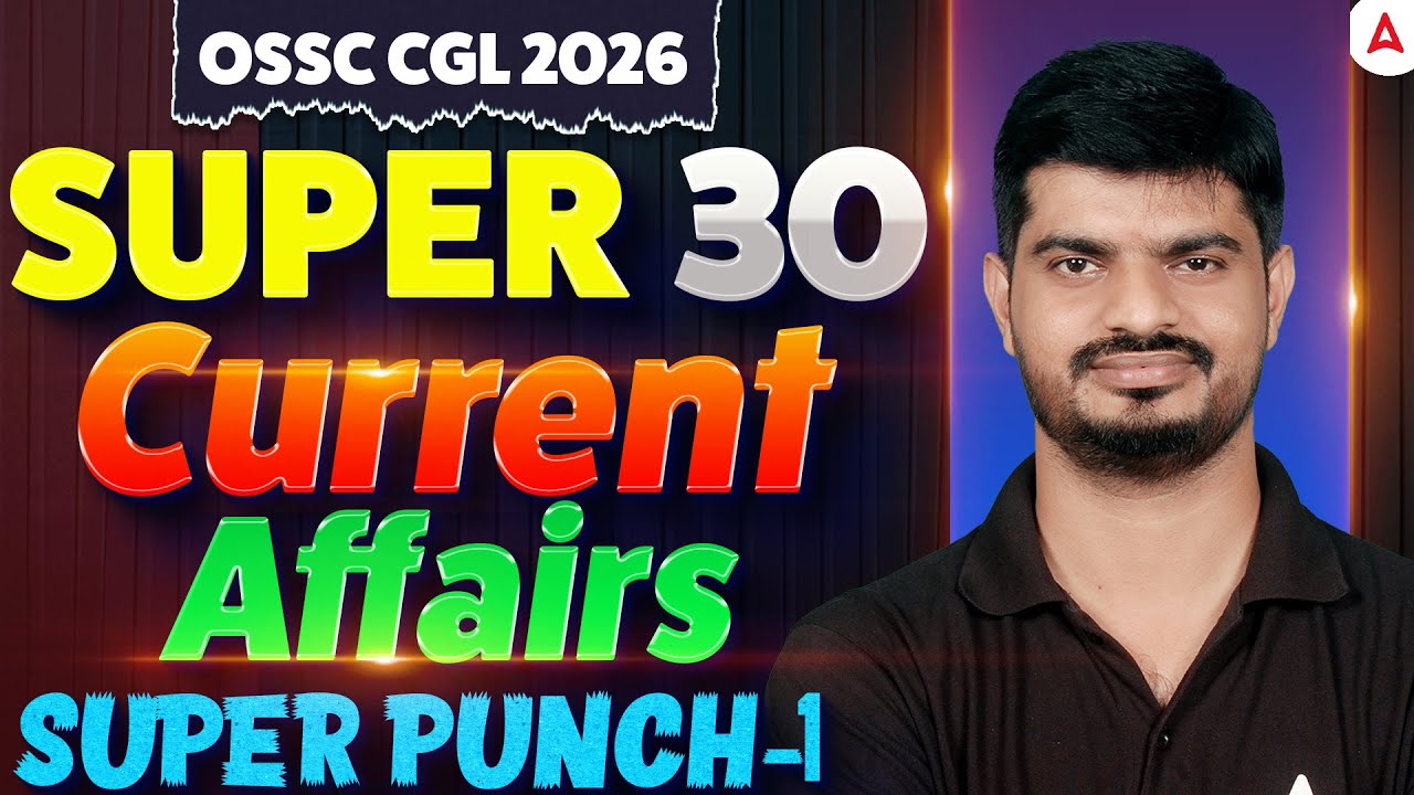 OSSC CGL Current Affairs 2026 | Current Affairs in Odia | OSSC CGL Current Affairs by Bibhuti Sir