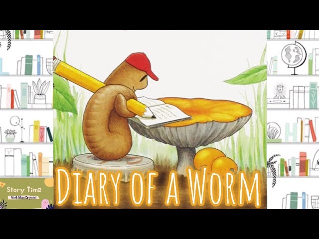 DIARY OF A WORM | READ ALOUD | STORYTIME FOR KIDS - YouTube