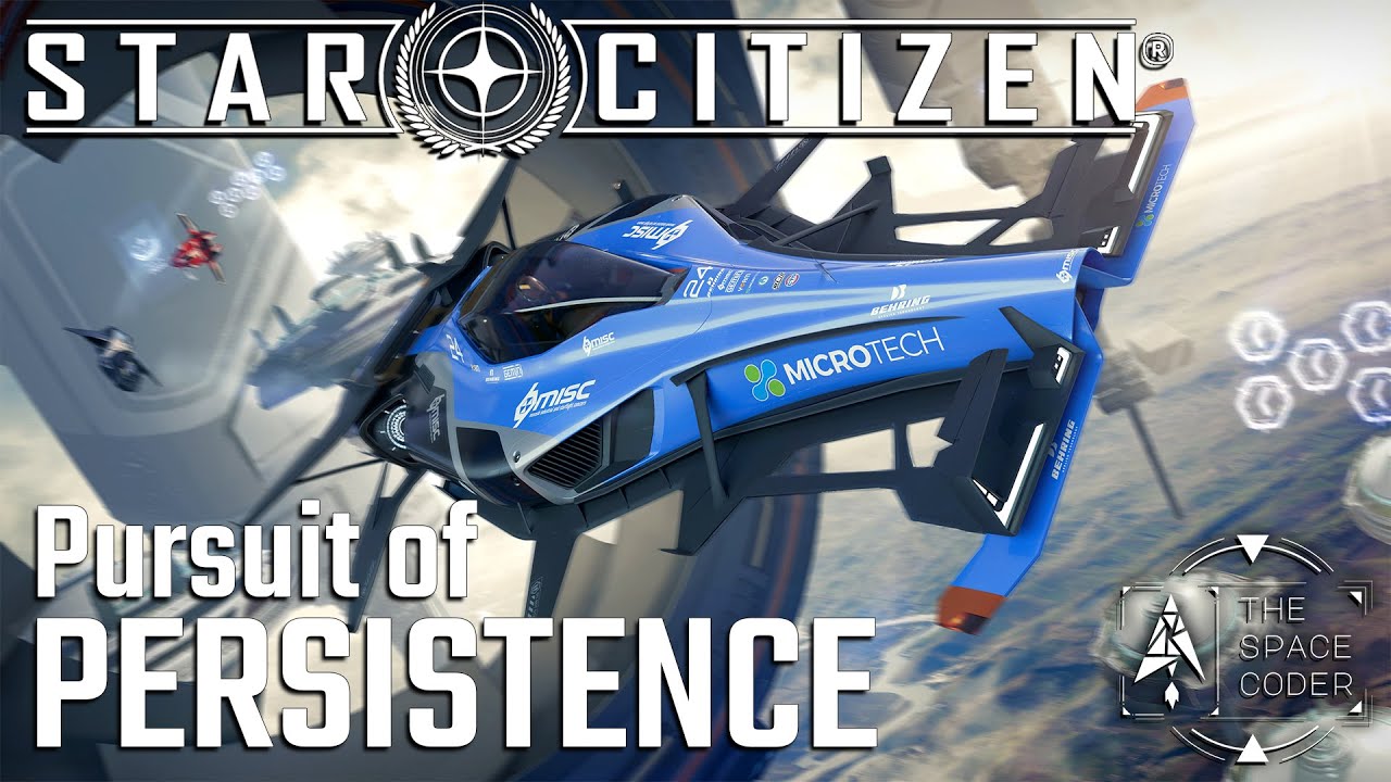 Star Citizen - Pursuit of persistence