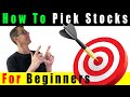 How I Pick My Stocks ~ Investing For Beginners