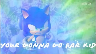 \\``Sonic`` \\ | ``Your Gonna Go Far Kid`` | 「AMV」 | Sonic Prime/ ``350 sub special``