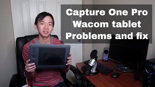 Capture One Pro 10 Problems with Wacom Intuos Pro Tablet on Windows 10 and How to Fix It
