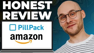 PillPack by Amazon Review – Still Good?