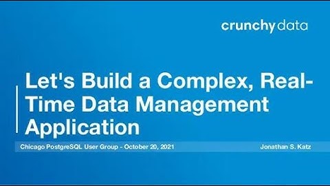 Building a Complex, Real-Time Data Management Application with Postgres 14