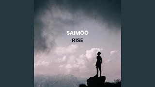 Rise - Saimöö
