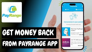 How To Get Your Money Back From The Payrange App - Heres How You Can Do It 2026 Edition