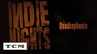 Quadrophenia | Indie Nights | TCM