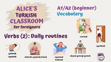 Turkish: (Beginner): Verbs to describe daily routines