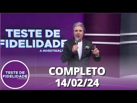 Teste de Fidelidade: Teresinha e Joselito (14/02/24) | Completo