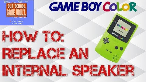 How to Fix or Replace a Game Boy Color Speaker – Restore Sound on Your GBC