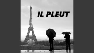 Il Pleut Dehors