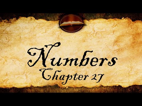 Numbers Chapter 27 | KJV Audio (With Text)