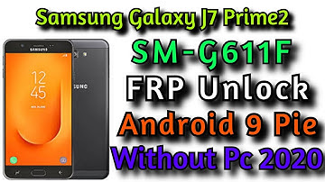 SM-G611F Frp Bypass | Samsung J7 Prime2 Android 9 Pie Remove Google Account Bypass Frp | Without Pc