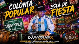 COLONIA POPULAR ESTA DE FIESTA | DJ Patamix Ft The Rengo