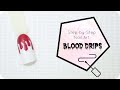 Blood Drip Nail Art Effect using Gelish