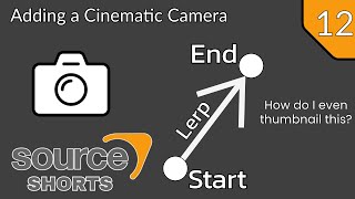 Source Shorts #12 - Adding a Cinematic Camera @TheMaster974