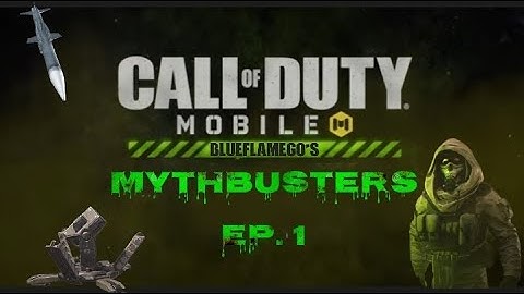 Call of Duty Mobile | MYTHBUSTERS : EPISODE 1