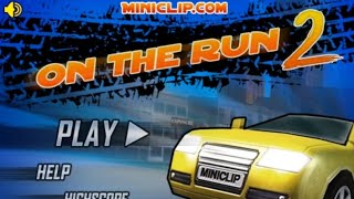 On The Run 2 Playthrough (Miniclip)